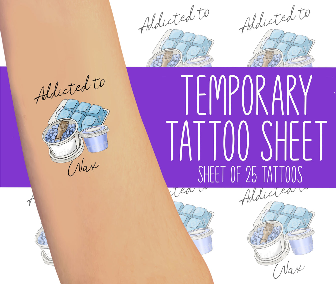 Addicted To Wax Temporary Tattoos