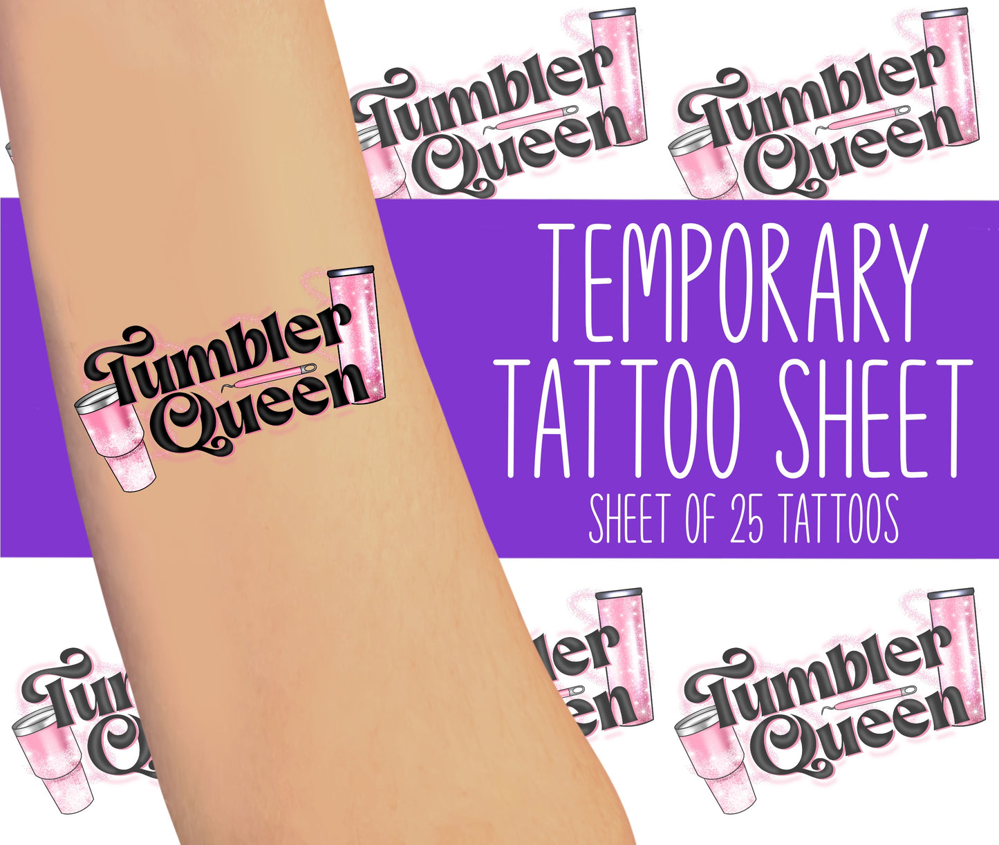 Pink Tumbler Queen Tattoo Sheet