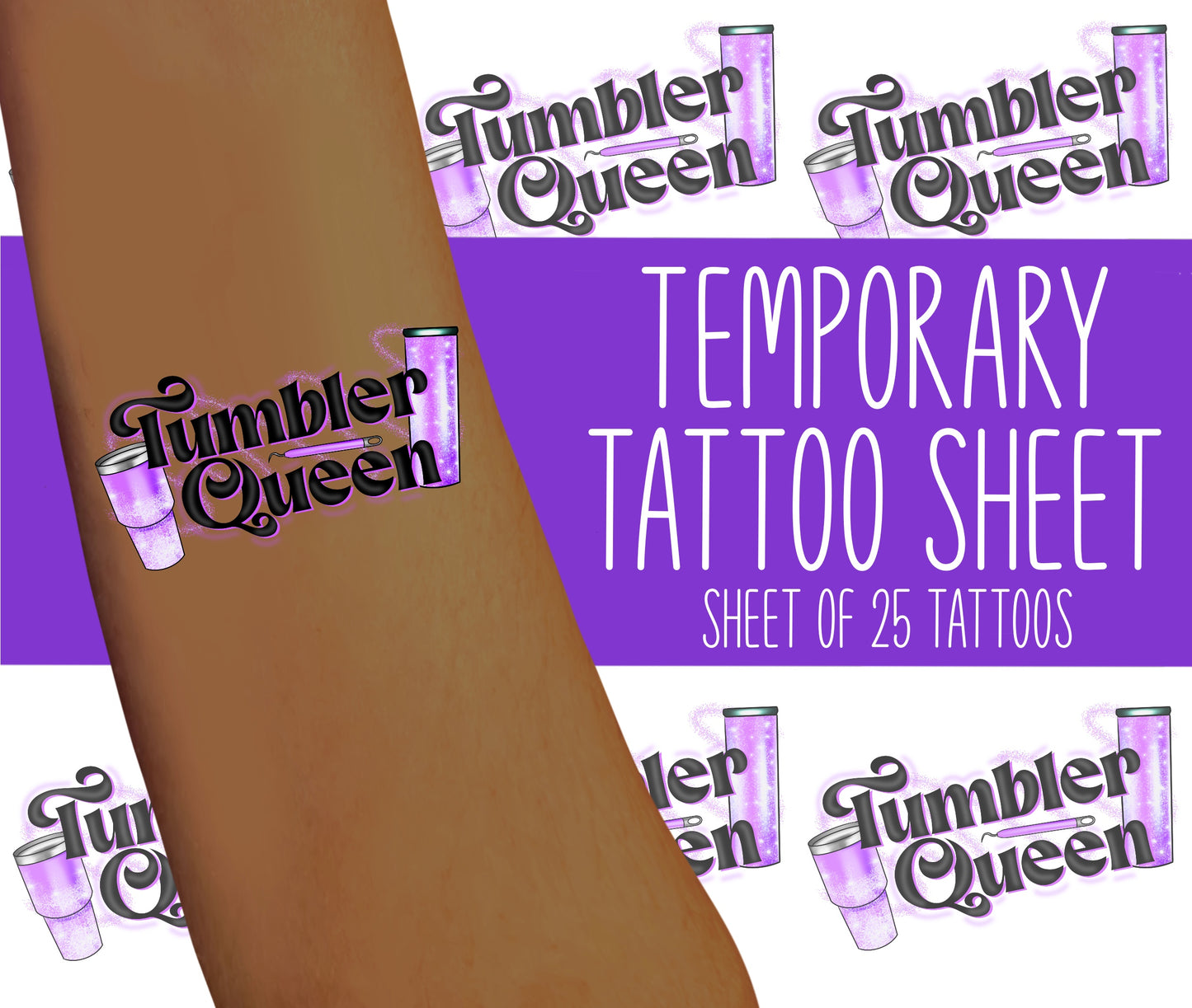 Purple Tumbler Queen Tattoo Sheet